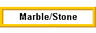 Marble/Stone